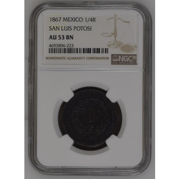 1867 MEXICO SAN LUIS POTOSI 1/4R NGC AU53BN