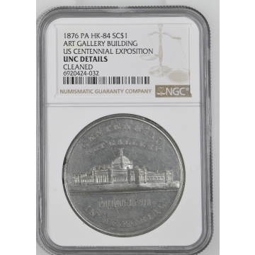 1876 PA HK-84 So-Called Dollar ART GALLERY BUILDING SC$1 NGC UNC Details