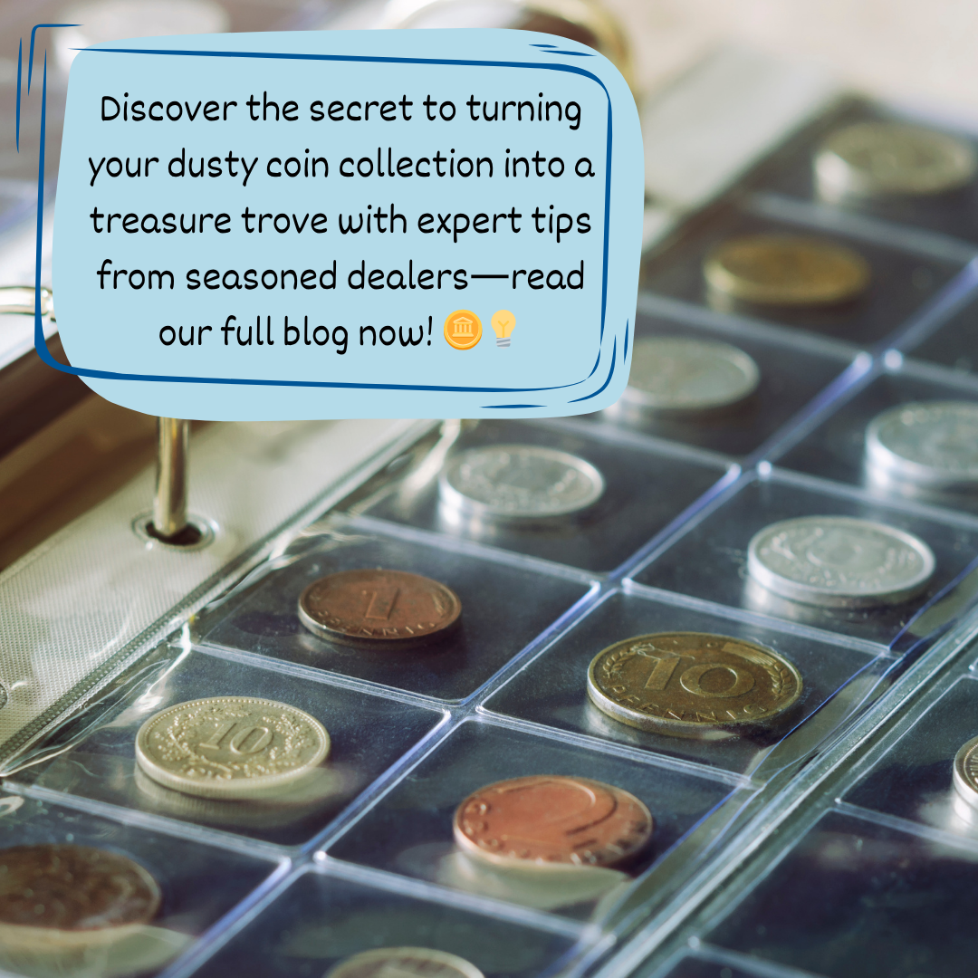Preparing Your Coins for a Coin Dealer: Tips and Tricks from the Beantown Crew
